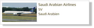 Saudi Arabian Airlines SV Saudi Arabien