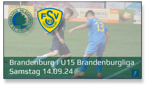 Brandenburg | U15 Brandenburgliga	 Samstag 14.09.24