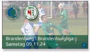 Brandenburg | Brandenburgliga	 Samstag 09.11.24