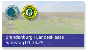 Brandenburg | Landesklasse	 Samstag 01.03.25