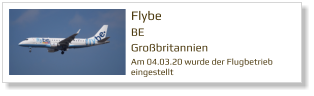 Flybe BE Großbritannien   Am 04.03.20 wurde der Flugbetrieb eingestellt