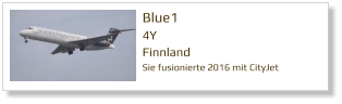 Blue1 4Y Finnland  Sie fusionierte 2016 mit CityJet