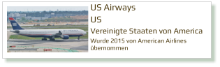 US Airways US Vereinigte Staaten von America Wurde 2015 von American Airlines übernommen