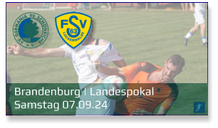 Brandenburg | Landespokal	 Samstag 07.09.24