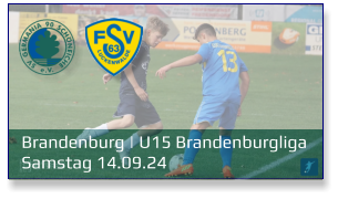 Brandenburg | U15 Brandenburgliga	 Samstag 14.09.24