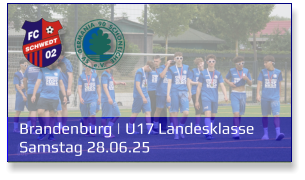 Brandenburg | U17 Landesklasse	 Samstag 28.06.25