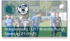 Brandenburg | U17 Brandenburgl.	 Sonntag 21.09.25