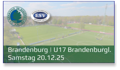 Brandenburg | U17 Brandenburgl. Samstag 20.12.25