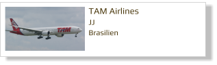 TAM Airlines JJ Brasilien