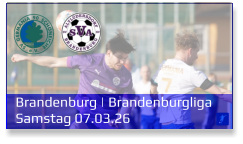 Brandenburg | Brandenburgliga Samstag 07.03.26