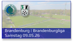 Brandenburg | Brandenburgliga Samstag 09.05.26