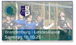 Brandenburg | Landesklasse	 Samstag 18.10.25