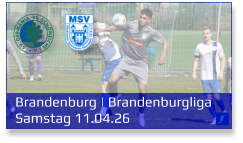 Brandenburg | Brandenburgliga Samstag 11.04.26