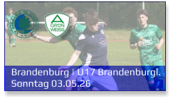Brandenburg | U17 Brandenburgl. Sonntag 03.05.26