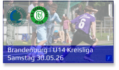 Brandenburg | U14 Kreisliga Samstag 30.05.26